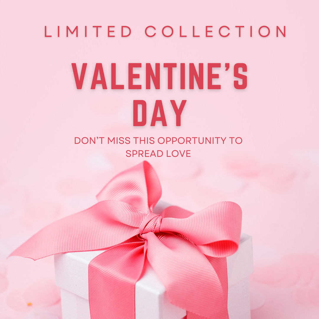 Valentines Day Limited Collection