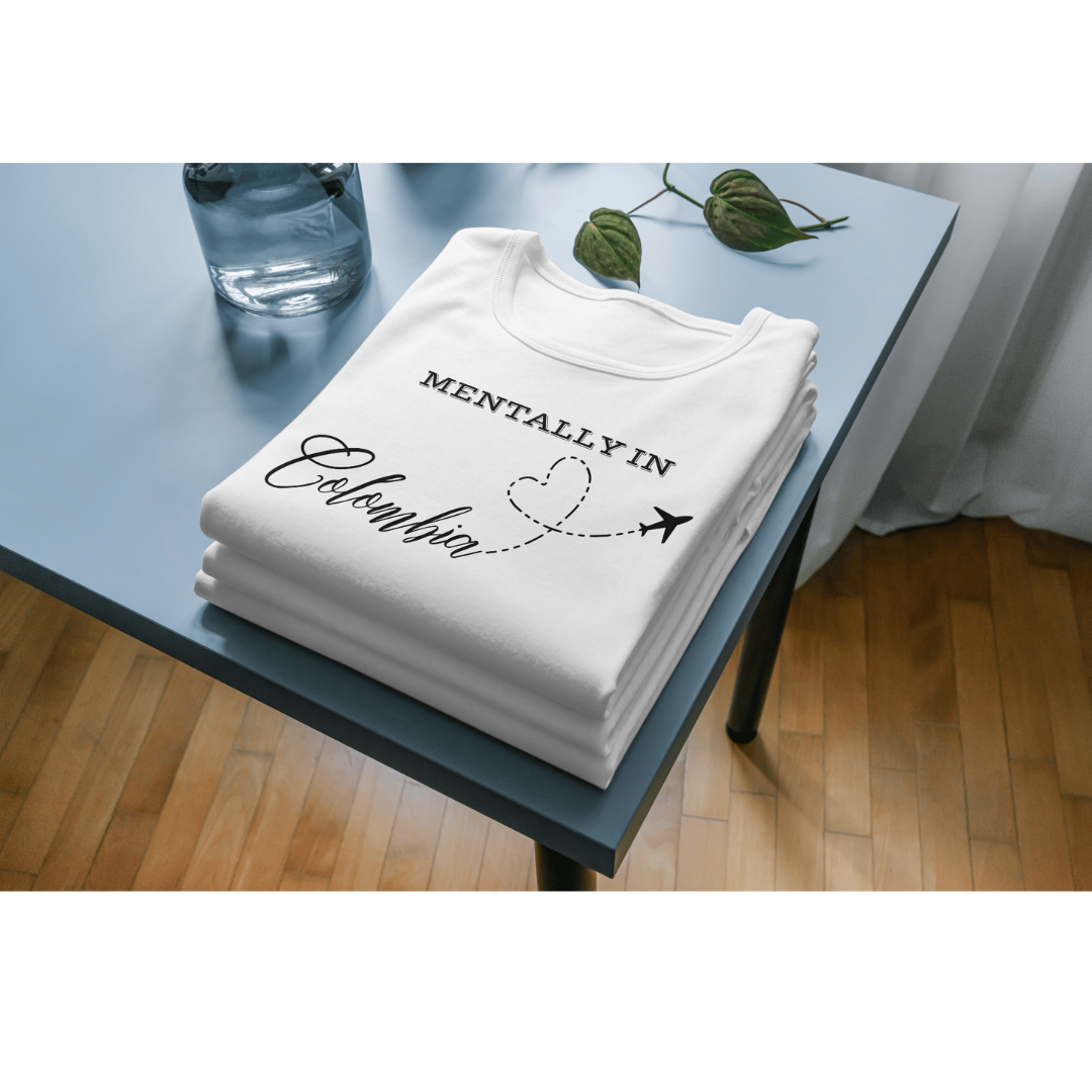 Mentally In Colombia Shirt